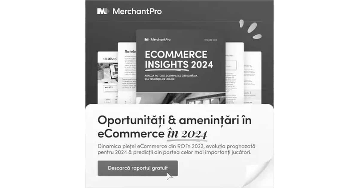 MerchantPro: În 2023 vânzările în eCommerce au crescut sub rata inflației, cu doar 3%