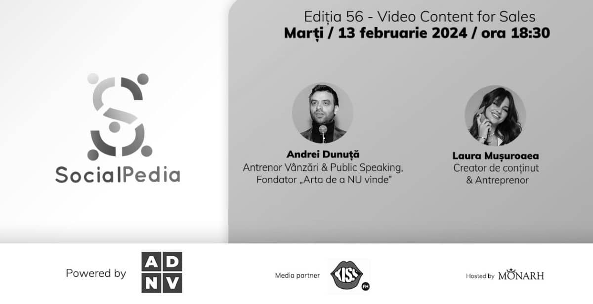 SocialPedia 56: Totul despre conținutul video care vinde cu Andrei Dunuță și Laura Mușuroaea