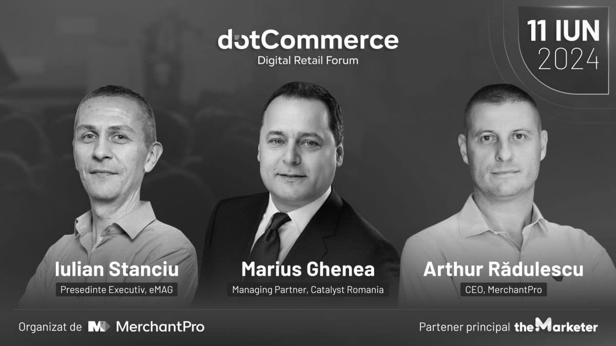 Iulian Stanciu, Marius Ghenea, Dumitru Nancu și mulți alții urcă pe scena dotCommerce Digital Retail Forum pe 11 iunie