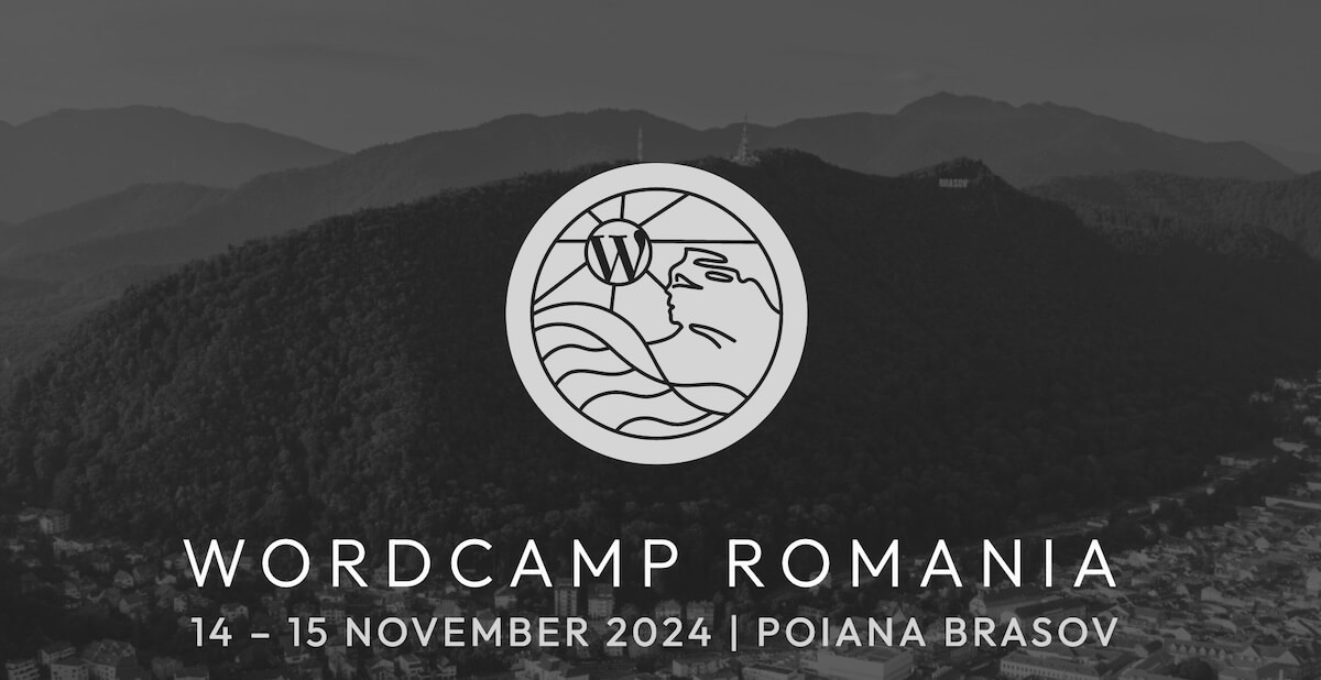 WordCamp Romania 14 – 15 November 2024 | Poiana Brasov