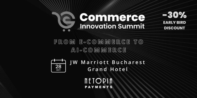 Commerce Innovation Summit 2025: evenimentul care setează trendurile din ecommerce (2025.10.28, JW Marriott Bucharest Grand Hotel)